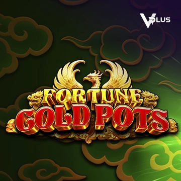 Vplus : Fortune Gold Pots - SPACEMANSLOT88