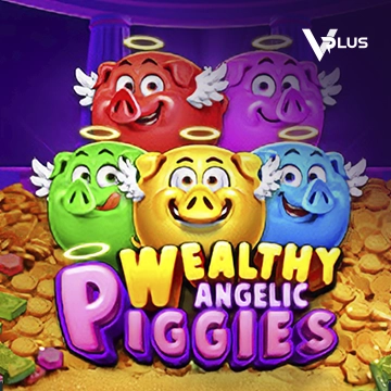 Vplus : Piggies Wealthy Angelic - SPACEMANSLOT88