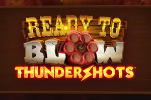 Playtech : Ready to Blow Thundershots - SPACEMANSLOT88