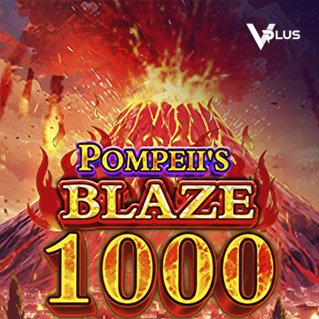 Vplus : Pompeii``s Blaze 1000 - SPACEMANSLOT88