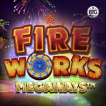 Bigtime : Fireworks Megaways - SPACEMANSLOT88
