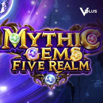 Vplus : Mythic Gems: Five Realms - SPACEMANSLOT88