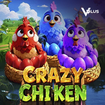Vplus : Crazy Chicken - SPACEMANSLOT88