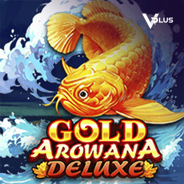 Vplus : Gold Arowana Deluxe - SPACEMANSLOT88